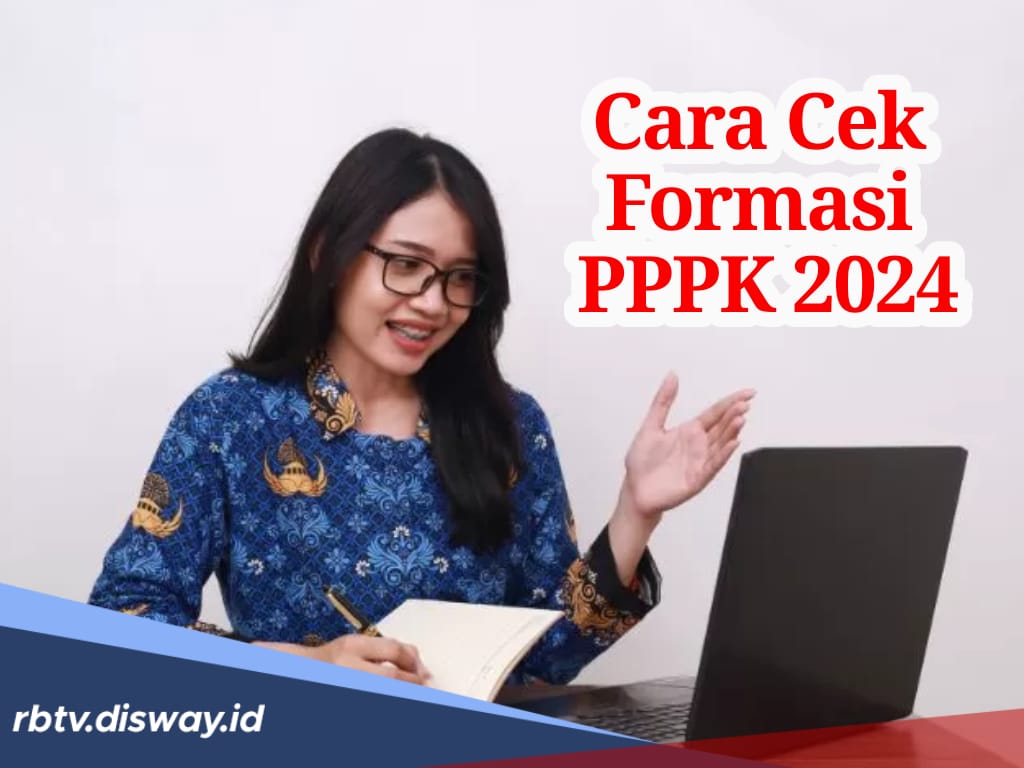 Cara Cek Formasi PPPK 2024 dan Jadwal Pendaftarannya