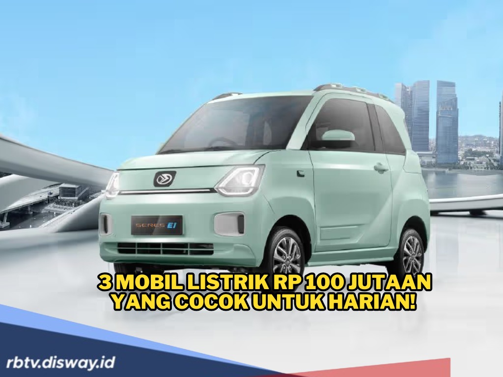 3 Mobil Listrik Rp100 Jutaan Ramah Lingkungan