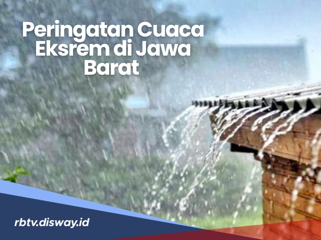 Peringatan Dini Cuaca Eksrem, BMKG Sebut Ada  14 Wilayah di Jawa Barat Diprediksi Hujan Sedang-Lebat