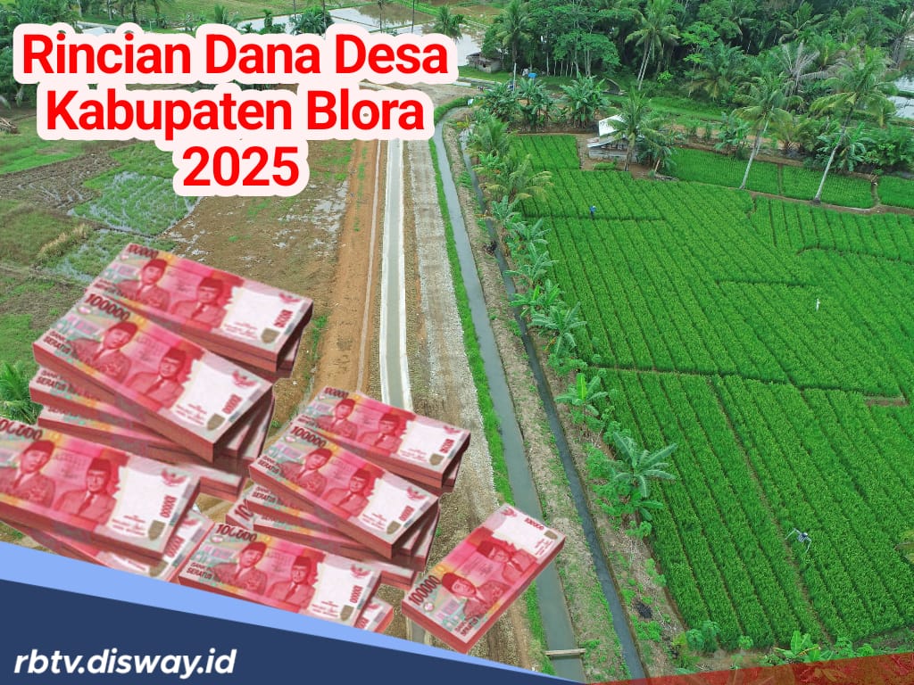 Rincian Lengkap Kucuran Dana Desa Kabupaten Blora 2025, Berikut Nominal yang Diterima Desa Bogem