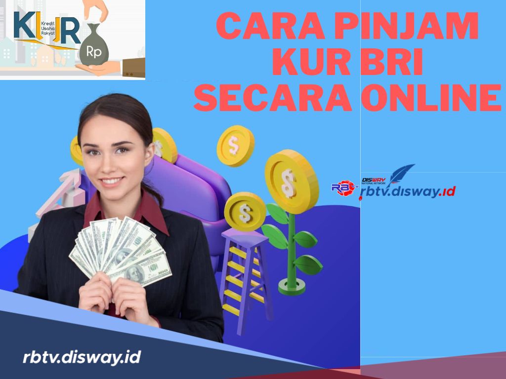 Begini Cara Pinjam KUR BRI Secara Online, Limit hingga 500 Juta, Cek Syaratnya di Sini