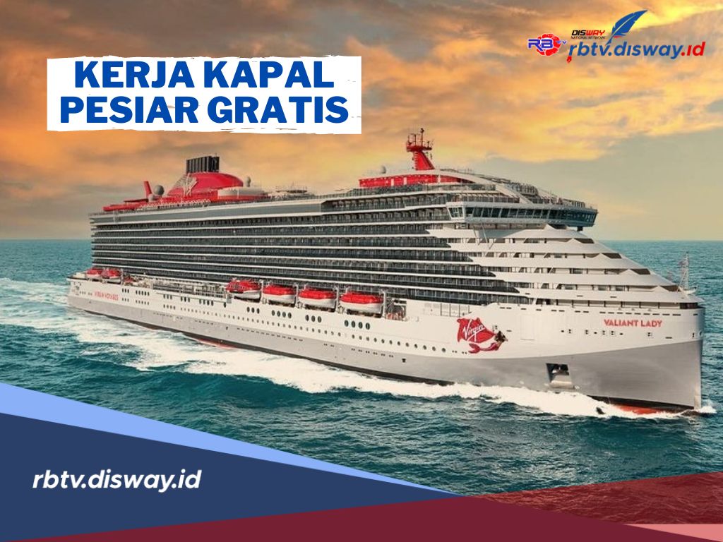 Lowongan Kerja di Kapal Pesiar Gratis? Tanpa Biaya Pendaftaran, Syarat Apa saja yang Dibutuhkan