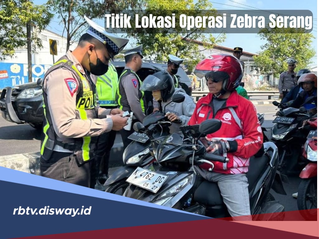 11 Titik Lokasi Operasi Zebra Oktober 2024 di Kota Serang, 14 Jenis Pelanggaran Ini Jadi Sasaran Utama Polisi