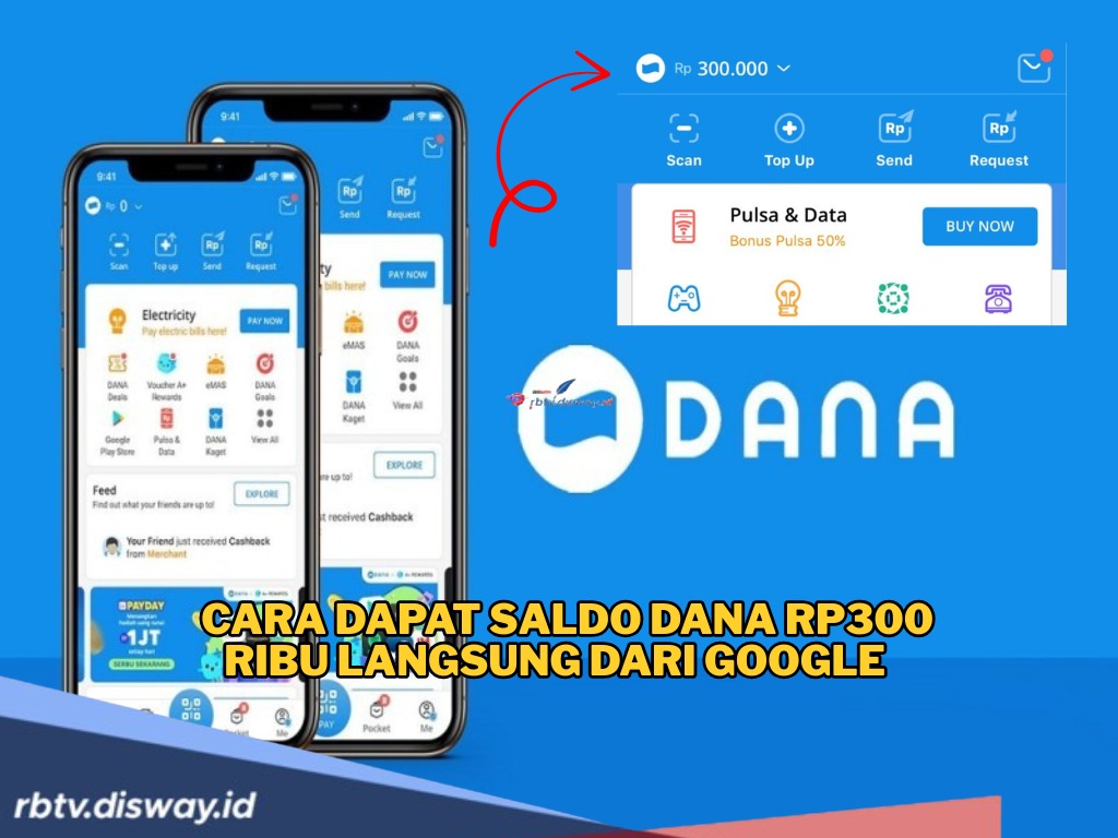 Cara Dapat Saldo DANA Rp300 Ribu Langsung dari Google Tanpa Undang Teman