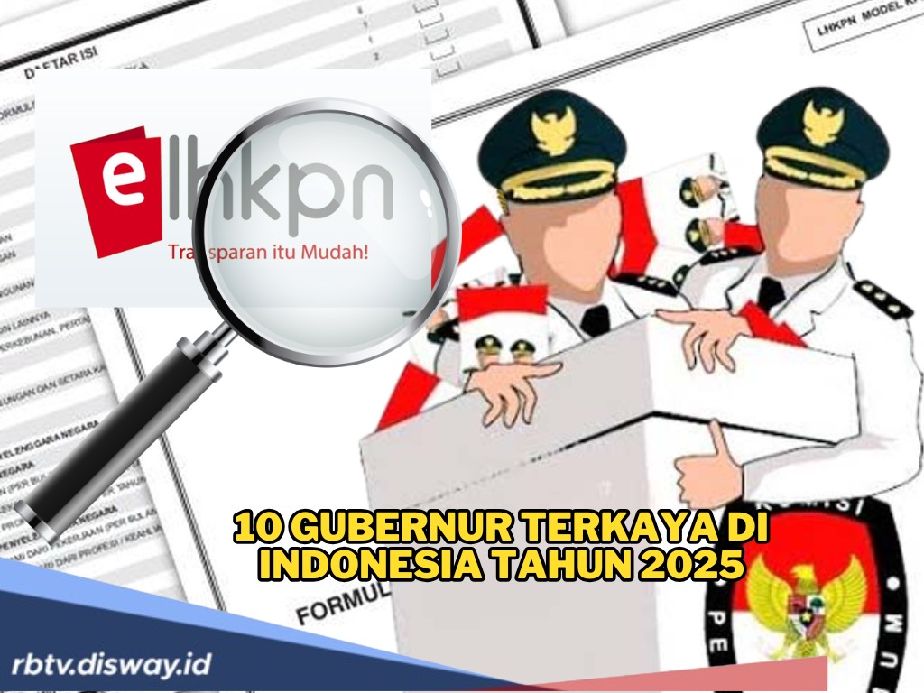 Wow! Ini 10 Gubernur Terkaya di Indonesia Tahun 2025, Siapa yang Paling Fantastis Hartanya?