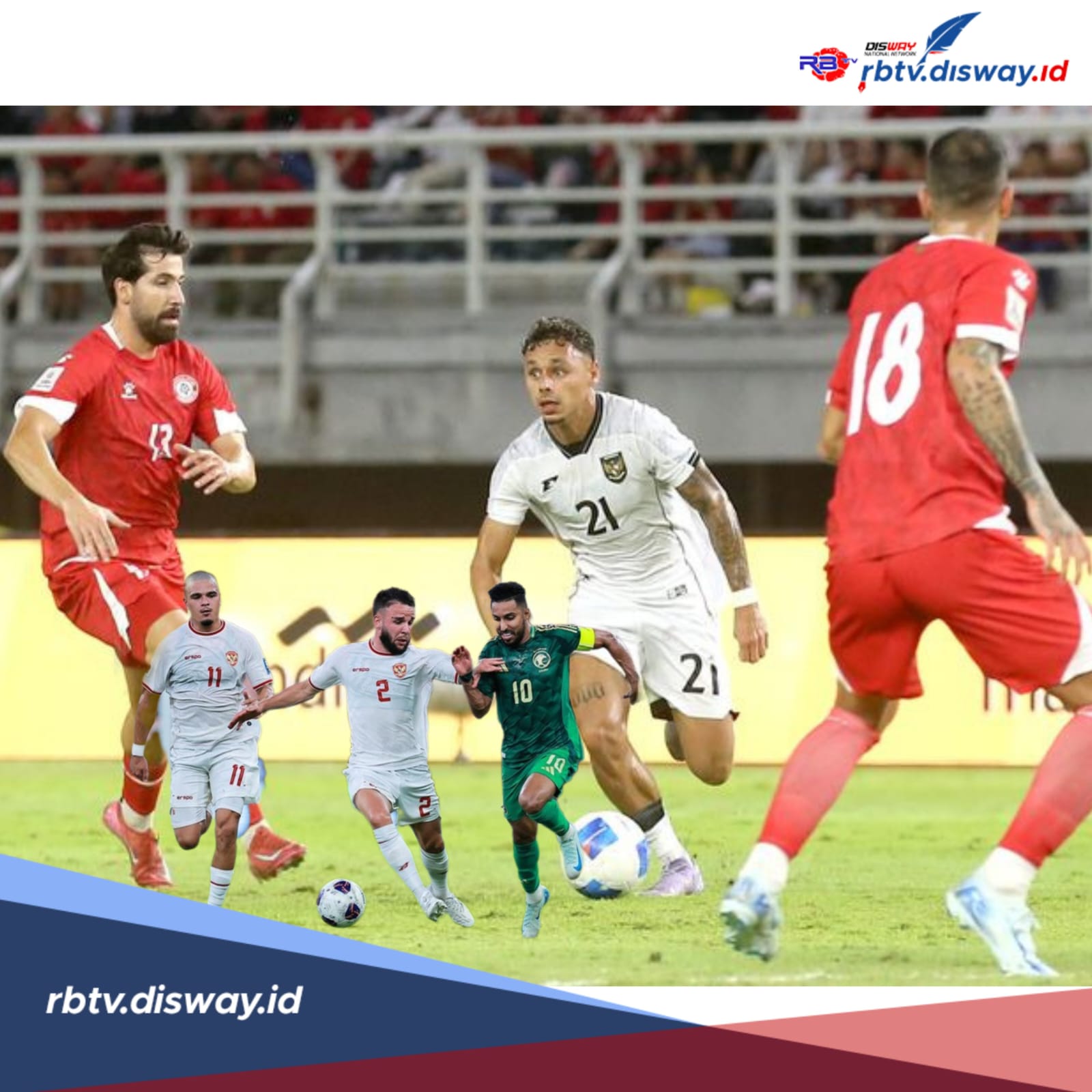 Link Live Streaming Indonesia vs Arab Saudi, Cek Prediksi Susunan Pemain