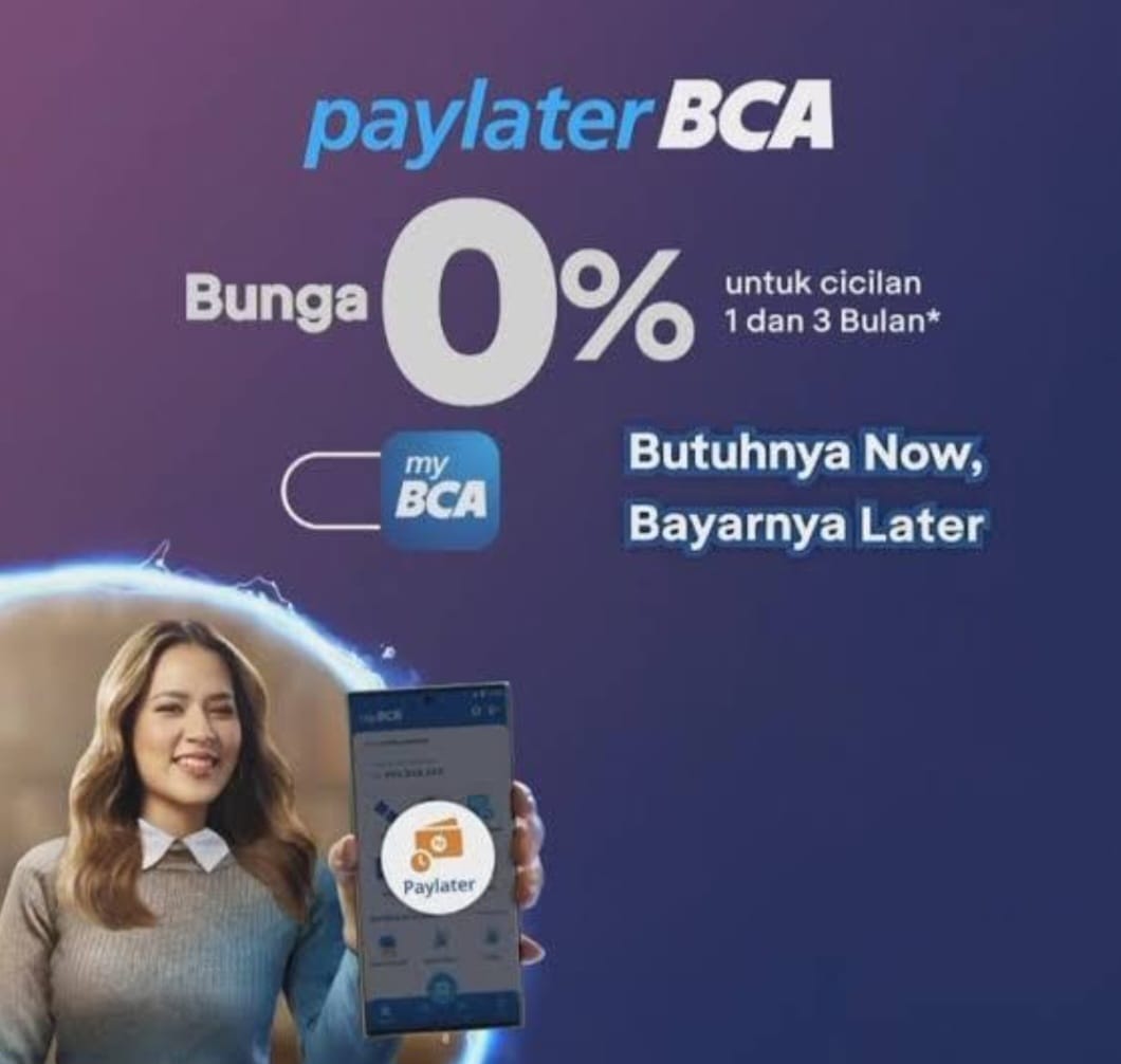 Paylater BCA, Limit hingga Rp20.000.000 dengan Cicilan 3 Bulan Bunga 0 Persen, Ini Syaratnya