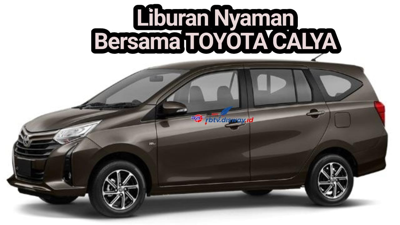 Nyaman untuk Berpergian Jauh, Berikut Simulasi Kredit Toyota Calya G MT Serta Spesifikasinya