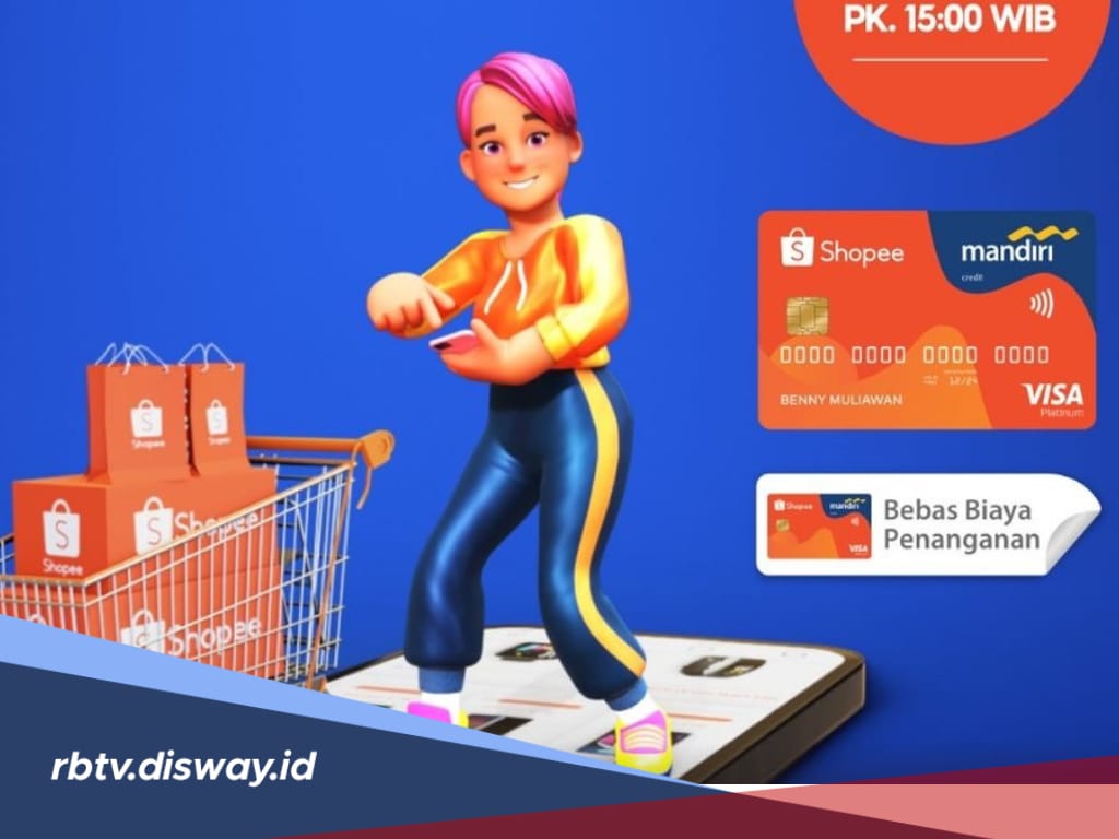 Cara Daftar Kartu Kredit Mandiri Shopee dan Keuntungan Bagi Pecinta Belanja Online