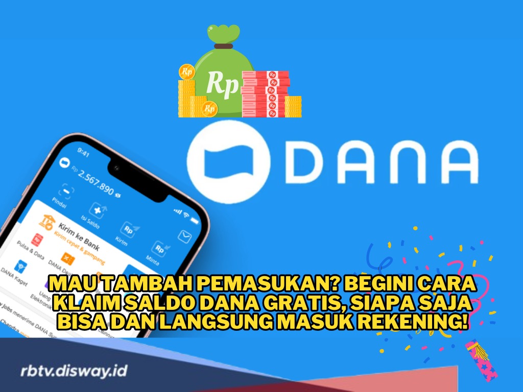 Mau Tambah Pemasukan? Begini Cara Klaim Saldo DANA Gratis, Siapa Saja Bisa dan Langsung Masuk Rekening!