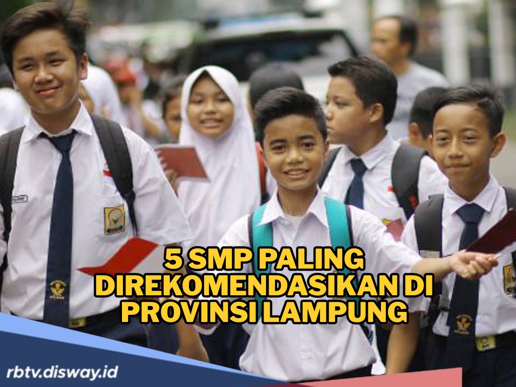 5 SMP Terbaik di Lampung yang Paling Direkomendasikan, Ini Daftarnya