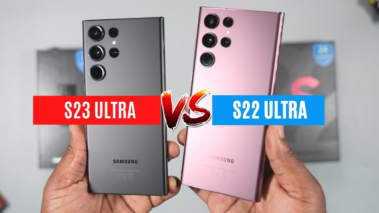 Samsung Galaxy S23 Ultra vs Samsung Galaxy S22 Ultra, Kamu Mau Pilih yang Mana?