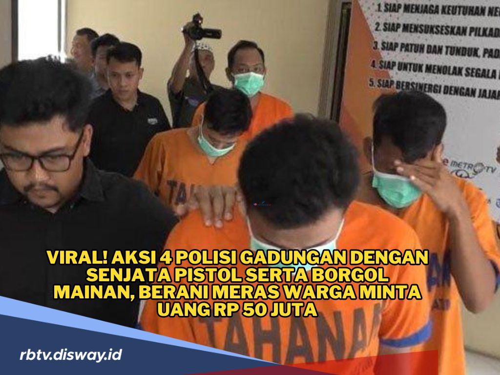 Viral! Aksi 4 Polisi Gadungan dengan Senjata Pistol serta Borgol Mainan, Meras Warga Minta Uang Rp 50 Juta