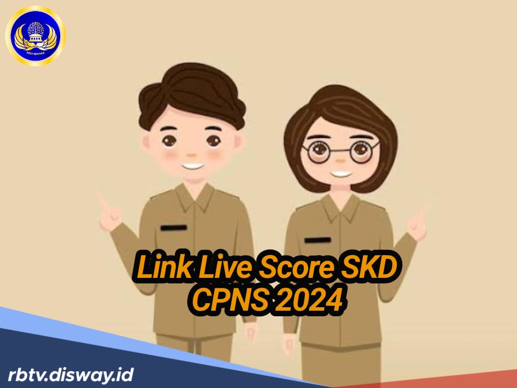 Link Live Score SKD CPNS 2024 yang Bisa Dipantau Semua Peserta