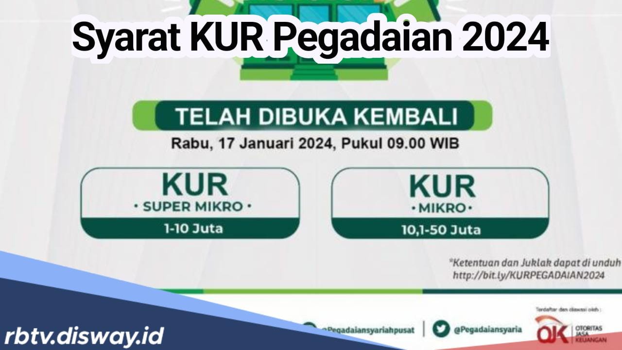 Usia 17 Tahun dan Butuh Modal Usaha ? Ajukan KUR Pegadaian 2024, Catat Apa Saja 9 Syaratnya