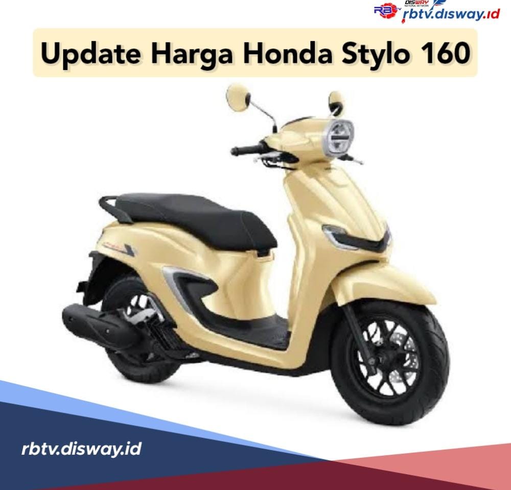 Update Harga Honda Stylo 160 Per Juli 2024, Simak Spesifikasinya