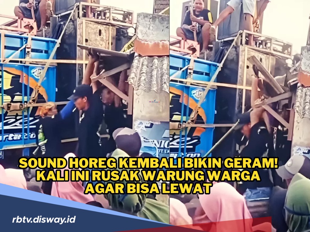 Aksi Rombongan Sound Horeg Kembali Bikin Geram, Warung Warga Dirusak agar Bisa Lewat