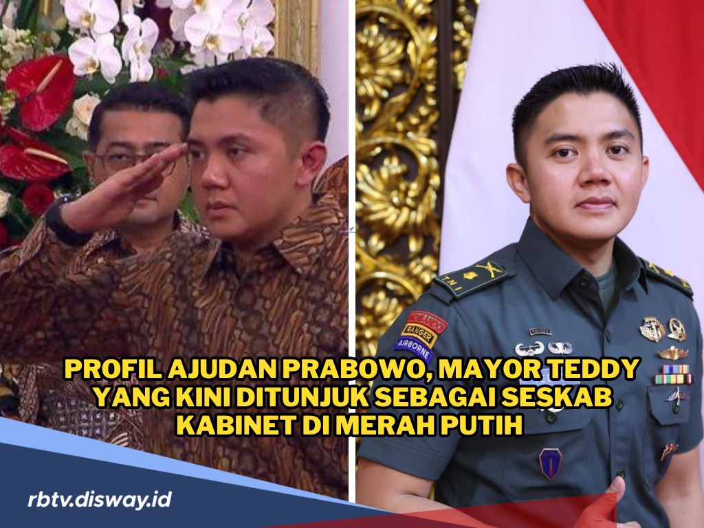 Profil Mayor Teddy, Dulu Ajudan Prabowo Kini Jadi Sekretaris Kabinet Merah Putih 