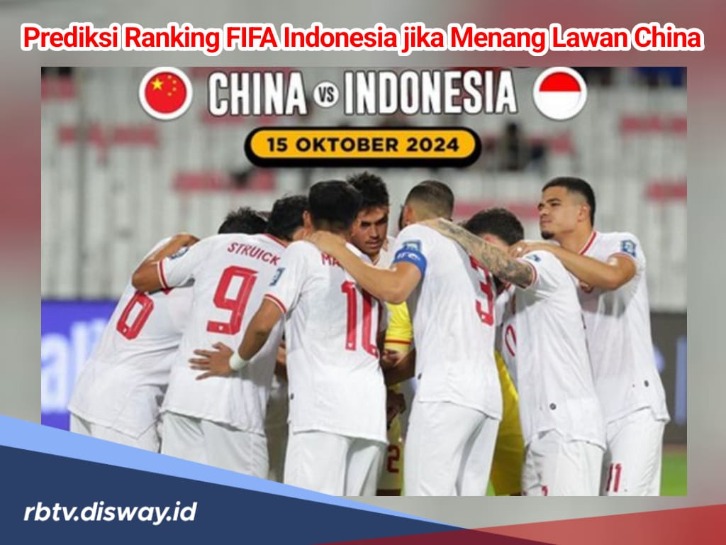 Bertengger di Urutan 129, Prediksi Rangking FIFA Indonesia Bila Berhasil Kalahkan China