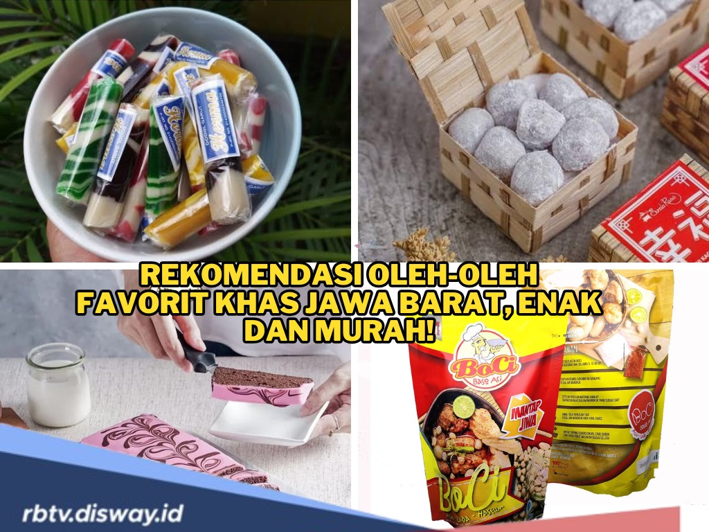 Jangan Lupa Oleh-oleh! Ini Rekomendasi Oleh-oleh Favorit Khas Jawa Barat, Enak dan Murah!