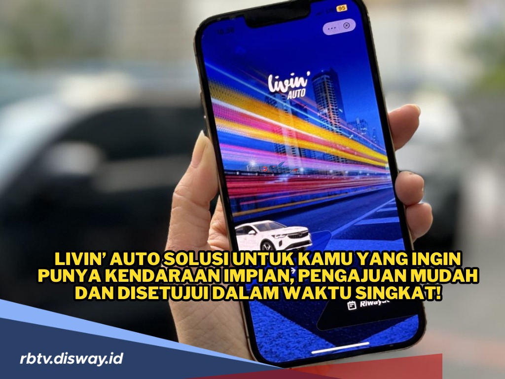 Livin’ Auto Solusi Kredit Kendaraan Impian Melalui Livin’ by Mandiri, Pengajuan Kredit Hanya 30 Menit