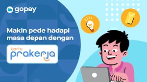 Cara Cairkan Insentif Prakerja Rp4,2 Juta Lewat GoPay, Gelombang 62 Kapan Dibuka?