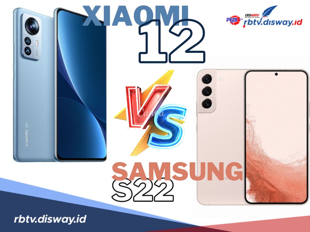 Ponsel Papan Atas! Ini Perbandingan Xiaomi 12 Vs Samsung Galaxy S22