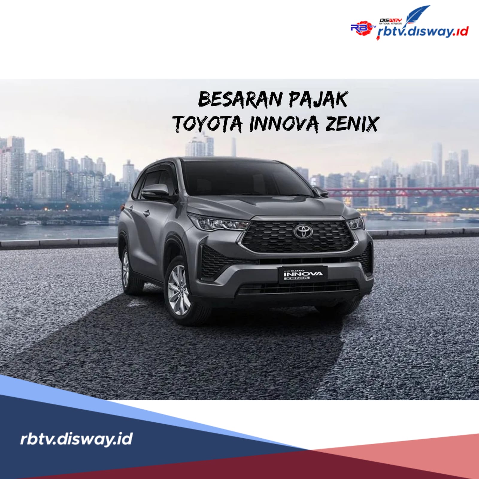 Daftar Biaya Pajak Toyota Innova Zenix 2025, Siapkan Uang Segini