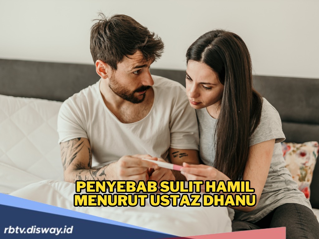 Calon Orang Tua Perlu Tahu, Ini Penyebab Sulit Hamil Menurut Ustadz Dhanu
