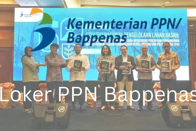 Tutup 19 Desember 2023, Kementerian PPN/Bappenas Membuka Kesempatan Kerja untuk 6 Posisi Berikut 