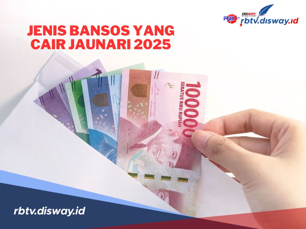 4 Jenis Bansos yang Bakal Cair di Januari 2025, Pastikan Namamu Ada