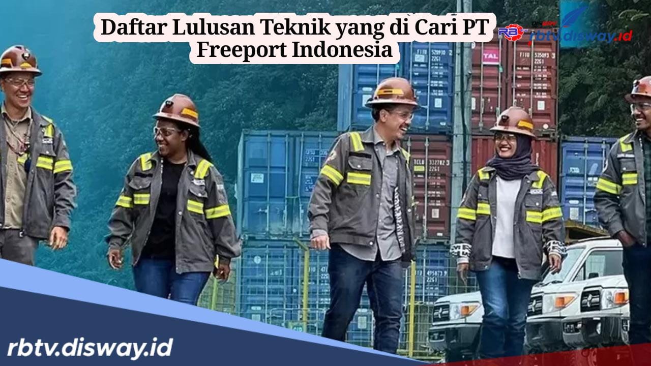 Daftar Lulusan Kuliah Teknik yang Paling Banyak di Cari PT Freepot Indonesia, Segini Gajinya Nanti!