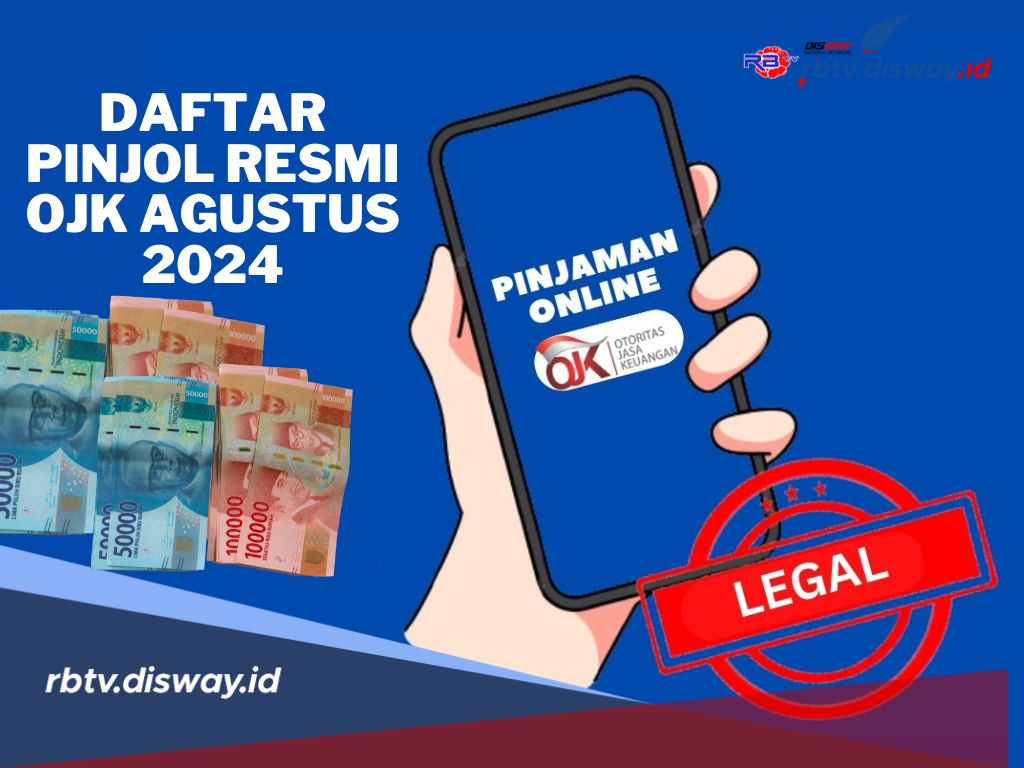 Per Agustus 2024, Ini Daftar 98 Pinjol Legal Resmi Terdaftar OJK