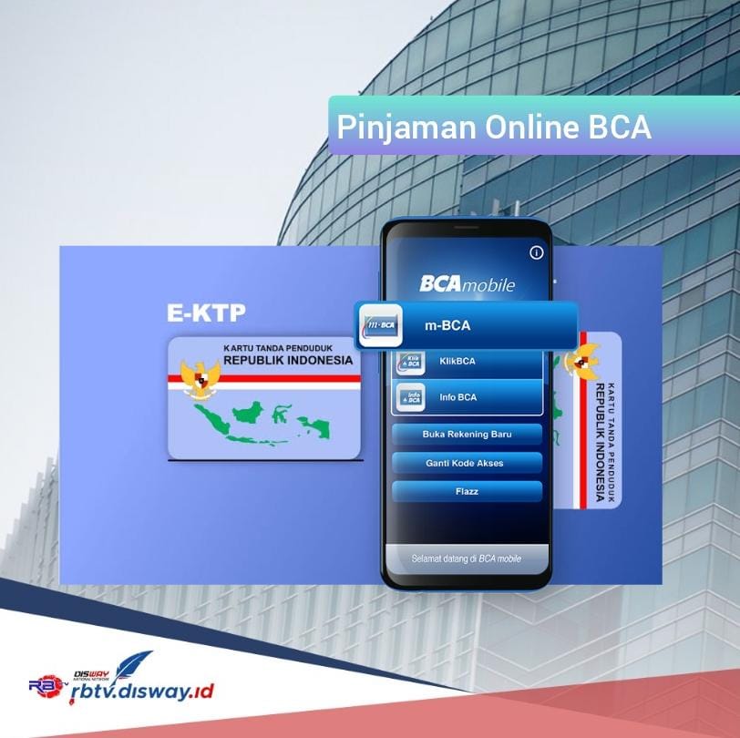 Pinjaman Online BCA 2024 Dijamin Langsung Cair, Begini Langkah Pinjam Rp 9 Juta Bebas Agunan