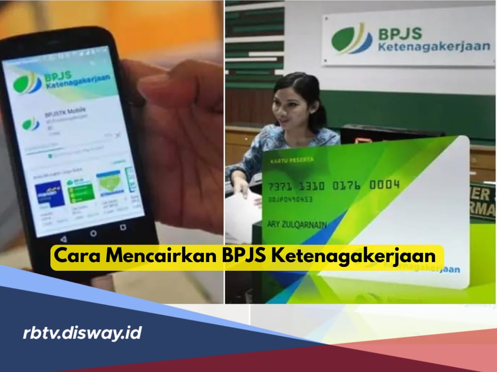 Cara Mencairkan BPJS Ketenagakerjaan Lewat Aplikasi atau Website Resmi, Cukup Gunakan HP