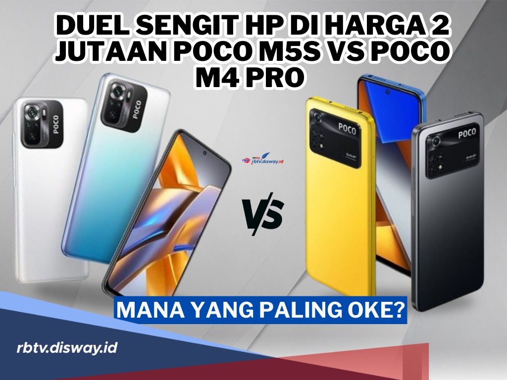 Duel Sengit Hp Harga Rp 2 Jutaan dengan Spesifikasi Mumpuni, Poco M5S VS Poco M4 Pro Mana yang Paling Oke?