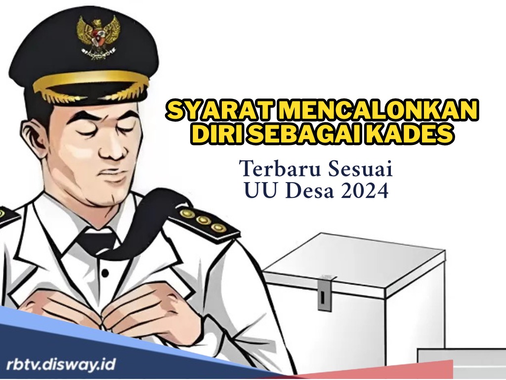 Ingin Jadi Kepala Desa? Tak Sulit, Ini Syarat dan Prosedur Pencalonan Kades Terbaru Sesuai UU Desa 