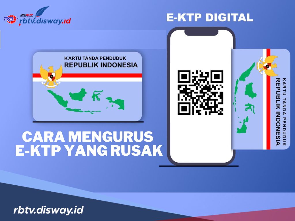 Jangan Khawatir! Begini Cara Mudah Mengurus e-KTP yang Rusak