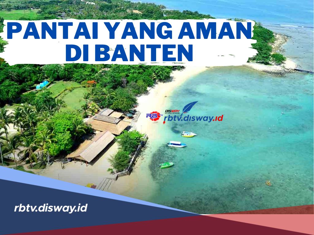 Ini 7 Pantai yang Aman di Banten, Harga Tiket Masuknya Terjangkau untuk Nikmati Panorama Laut
