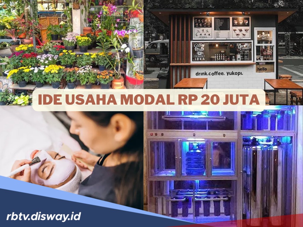 Daftar 5 Peluang Usaha Modal Rp 20 Juta, Cocok Buat Pemain Baru