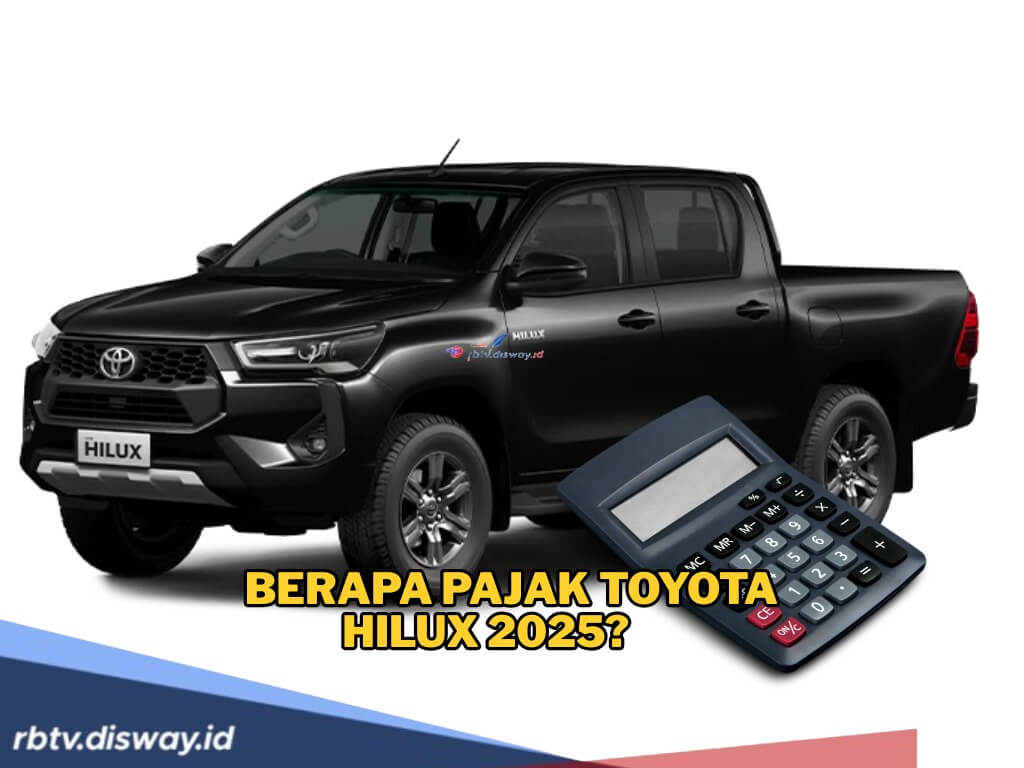 Berapa Pajak Toyota Hilux di Jakarta 2025? Ini Estimasi Lengkap PKB, BBNKB dan Pajak Progresif Semua Varian
