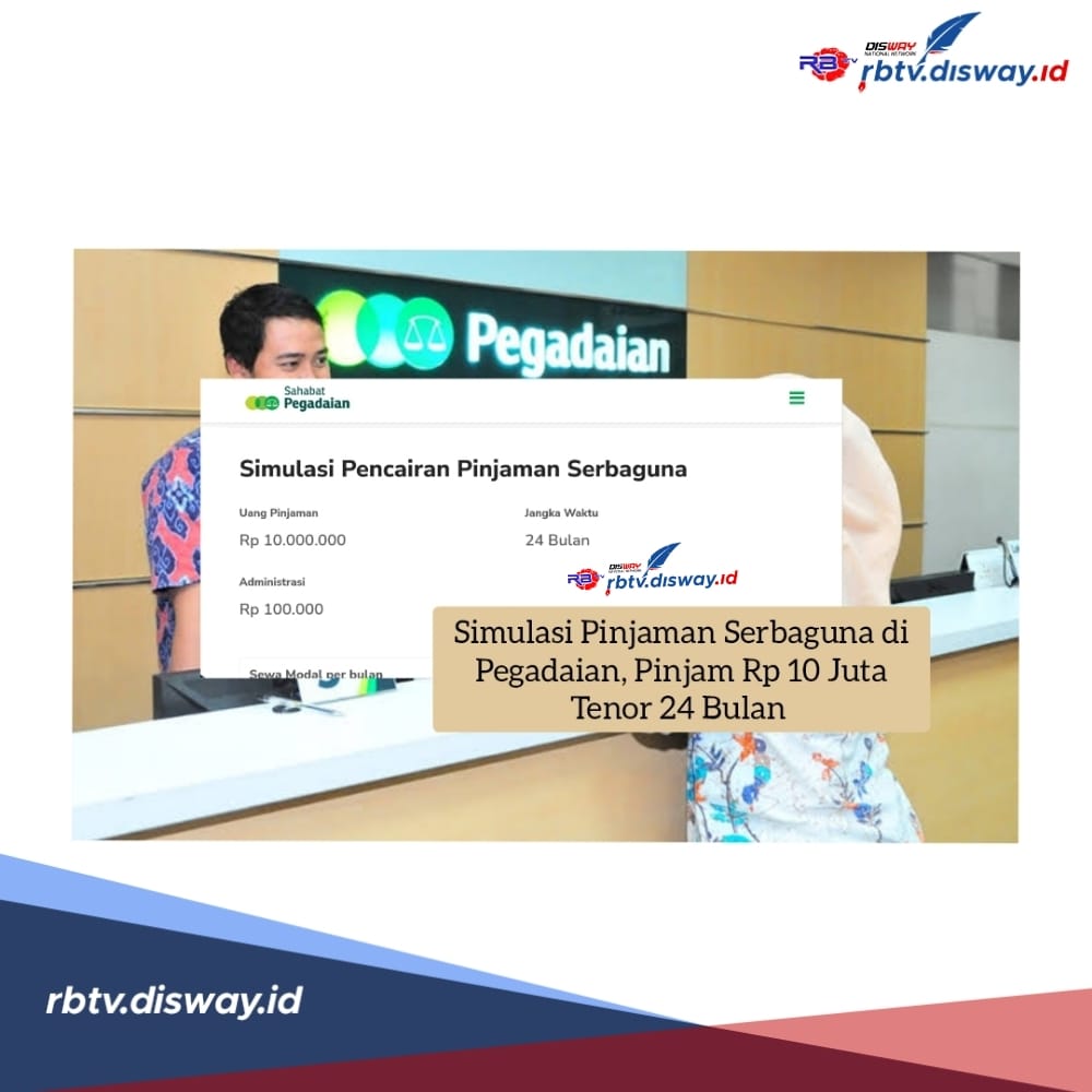 Simulasi Pinjaman Serbaguna di Pegadaian, Pinjam Rp 10 Juta Tenor 24 Bulan, Siapkan 2 Syarat Ini