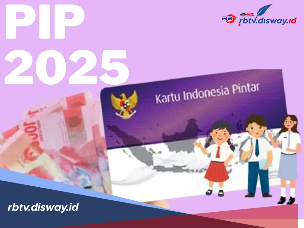 PIP April 2025 Cair Lagi, Coba Cek dan Pastikan Kamu Penerimanya 