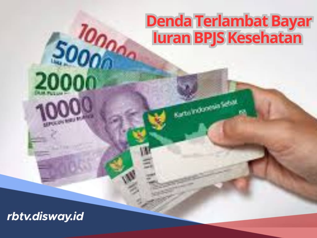 Jangan Sampai Telat, Cek Denda Terbaru Keterlambatan Bayar Iuran BPJS Kesehatan 2025 