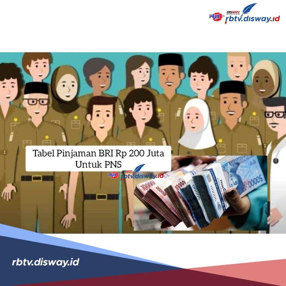 Tabel Pinjaman BRI Rp 200 Juta Untuk PNS, Ini Syarat agar Pengajuan Disetujui dan Cair