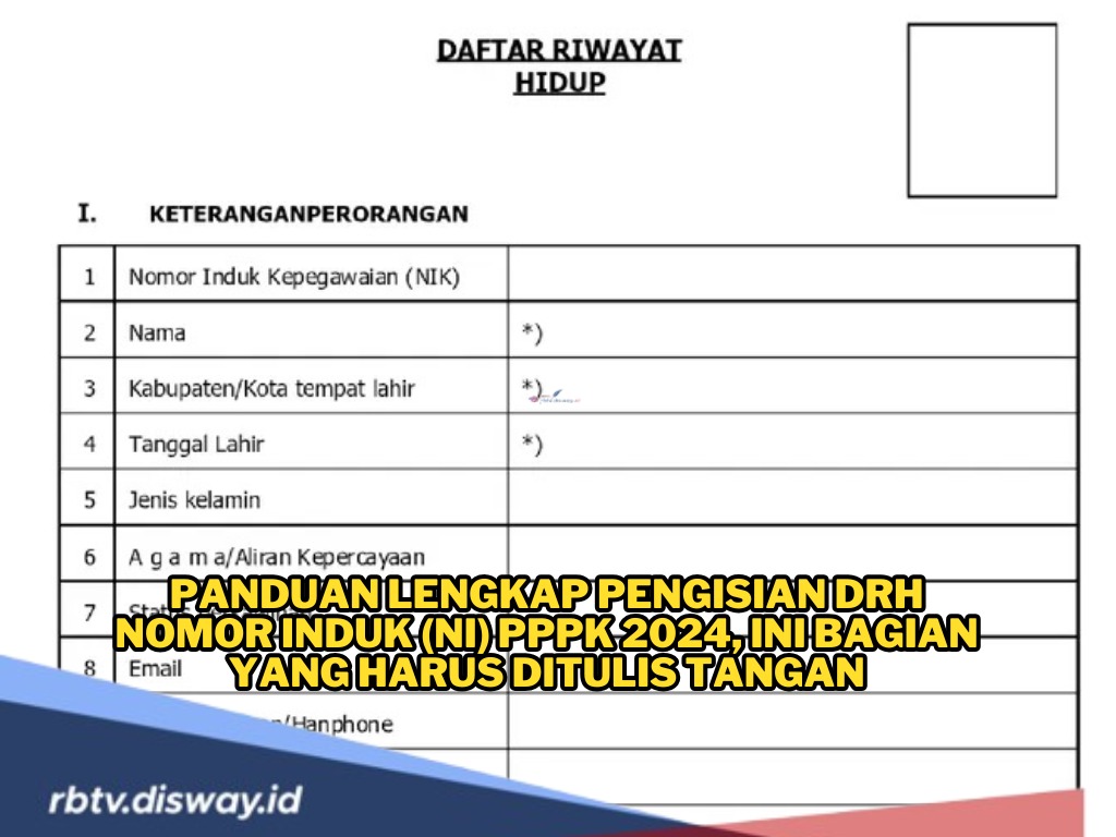 Panduan Lengkap Pengisian DRH Nomor Induk PPPK 2024, Ada Bagian yang Harus Ditulis Tangan