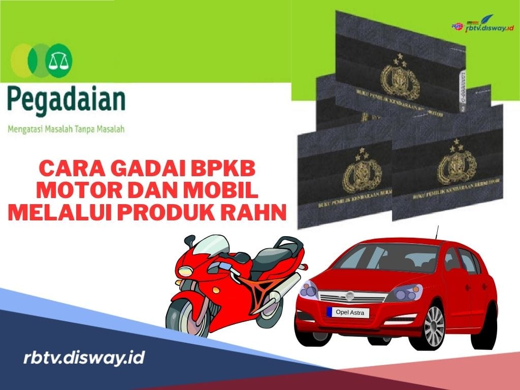  Begini Cara Gadai BPKB Motor dan Mobil Melalui Produk Rahn, Anti Riba dan Proses Cepat