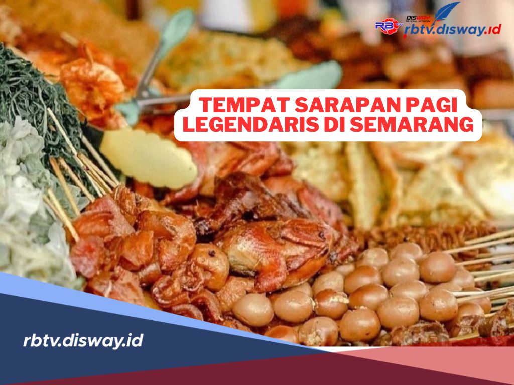 Ini Lokasi 10 Tempat Sarapan Pagi Legendaris di Semarang 2024 yang Wajib Dicoba 