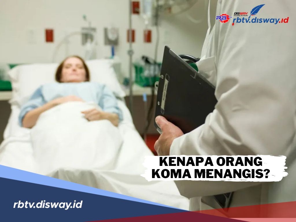 Mengapa Orang Koma Bisa Menangis? Ini Alasannya