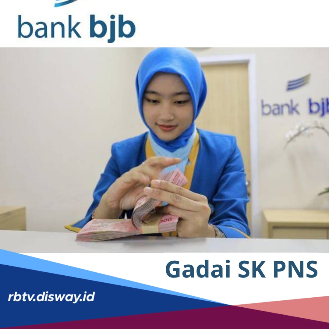 Tertarik Gadai SK PNS di BJB? Penuhi 10 Syarat Pengajuan Ini, Dana Cair Tanpa Lama